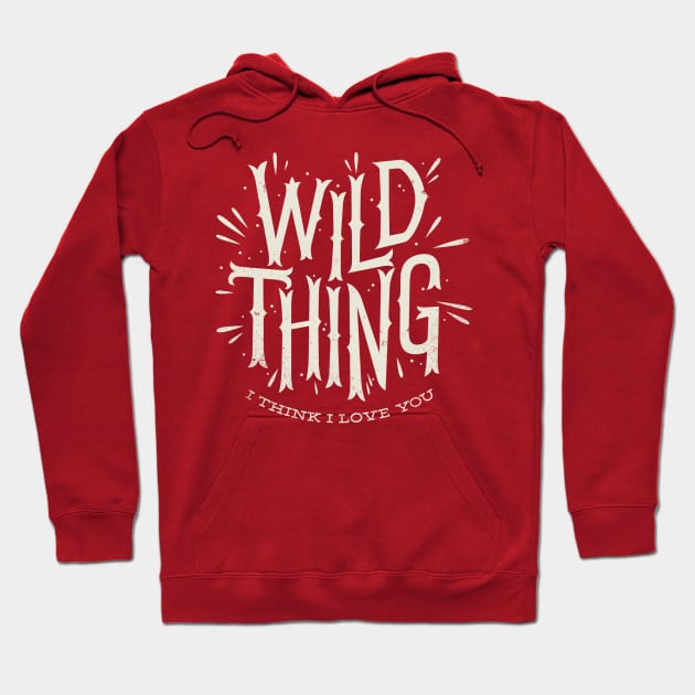 Wild thing Hoodie by wharton